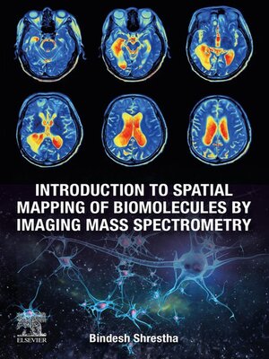 cover image of Introduction to Spatial Mapping of Biomolecules by Imaging Mass Spectrometry